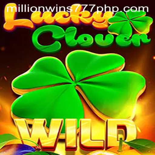 Unveiling the Excitement of LuckyClover and MillionWins777